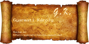 Gyarmati Károly névjegykártya